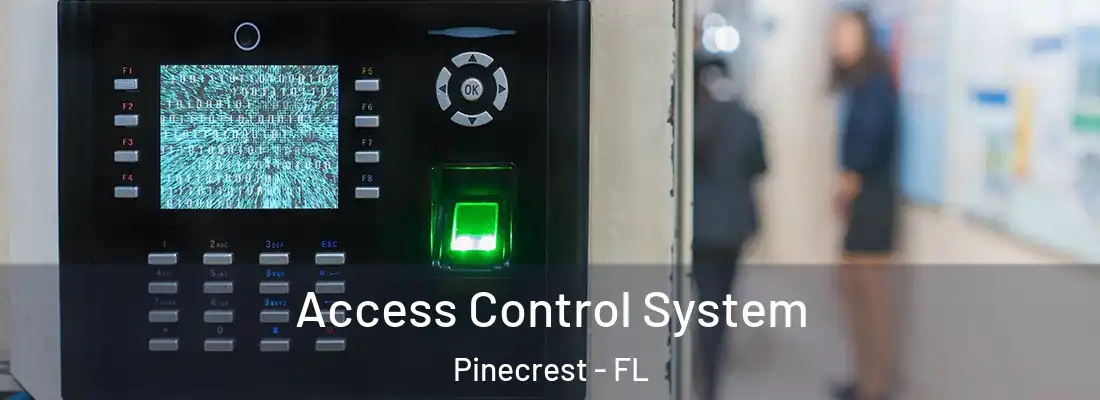  Access Control System Pinecrest - FL