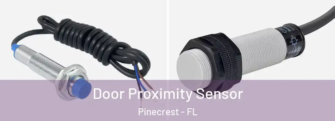  Door Proximity Sensor Pinecrest - FL