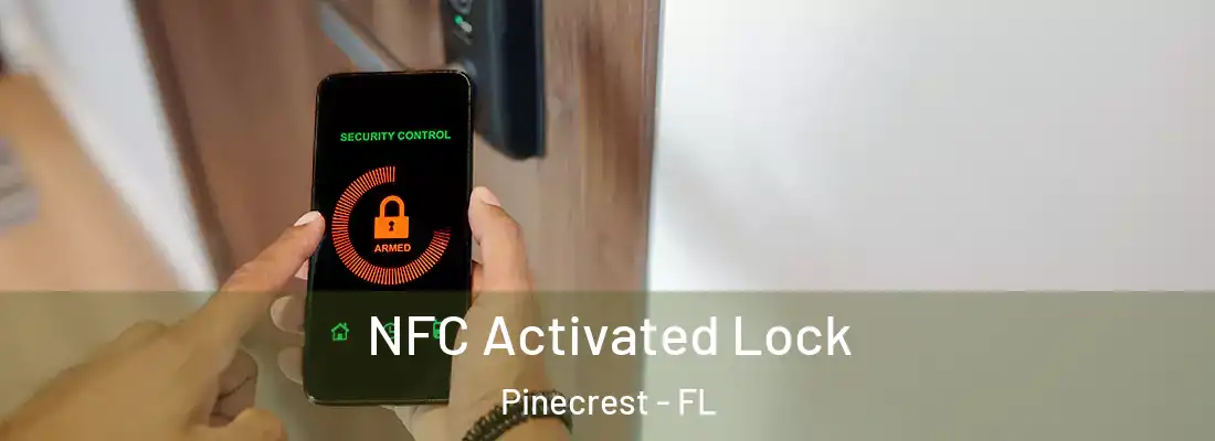  NFC Activated Lock Pinecrest - FL
