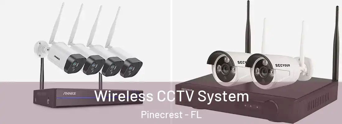 Wireless CCTV System Pinecrest - FL